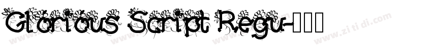 Glorious Script Regu字体转换